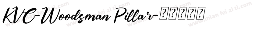 KVC-Woodsman Pillar字体转换
